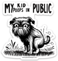 Funny 'My Kid Poops in Public' Dog Sticker for Pet Owners