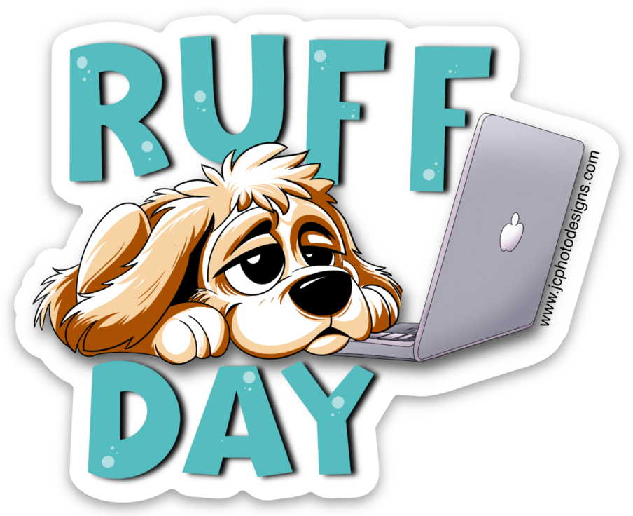 Cute ‘Ruff Day’ Dog with Laptop Sticker, Tech Humor Pet Sticker